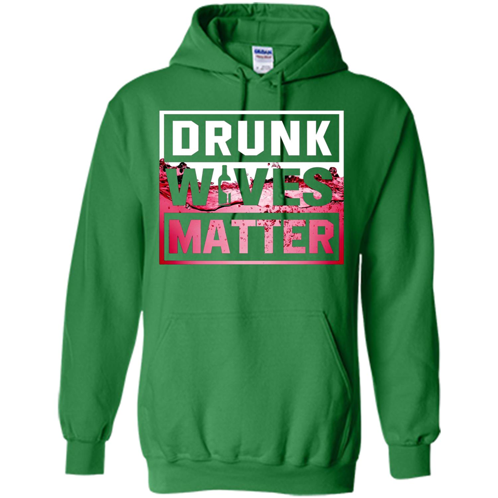 Drunk Wives Matter T-shirt Wine T-shirt Irish Green