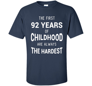 Funny 92nd Birthday Joke Gift 92 Years Old Novelty Gag Shirt cool shirt