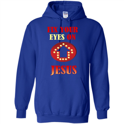 Christian T-shirt Fix Your Eyes On Jesus T-shirt Royal