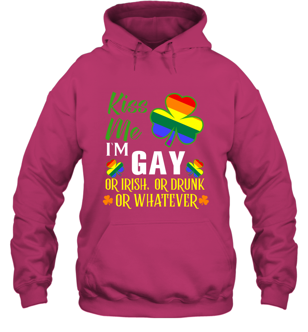 Kiss Me I'm Gay Or Irish Or Drunk Or Whatever Lgbt Shirt Hoodie Heliconia