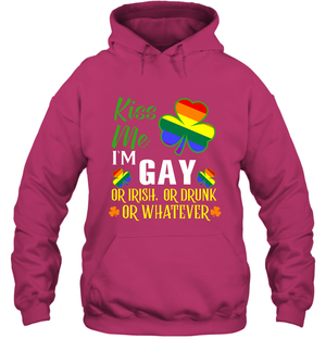Kiss Me I'm Gay Or Irish Or Drunk Or Whatever Lgbt ShirtUnisex Heavyweight Pullover Hoodie