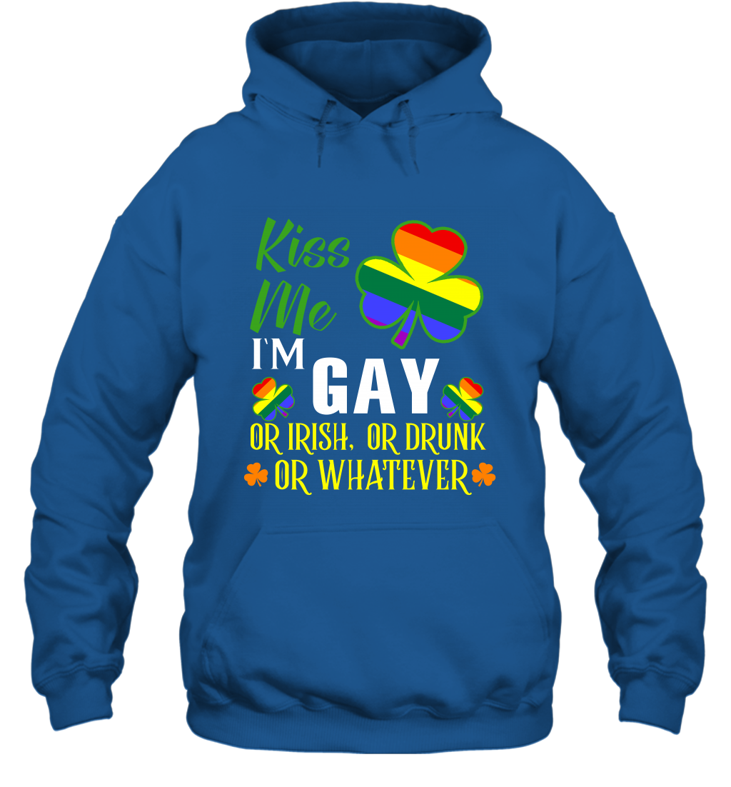Kiss Me I'm Gay Or Irish Or Drunk Or Whatever Lgbt Shirt Hoodie Royal