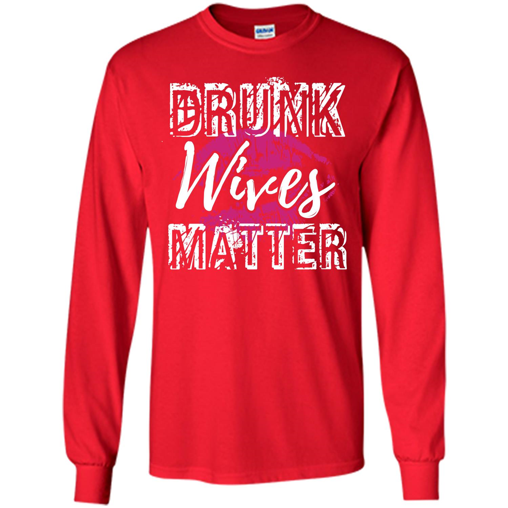 Wife T-shirt Drunk WIves Matter T-shirt Red