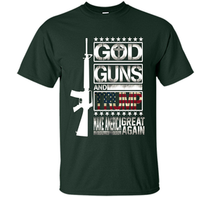 GOD Guns &amp; Trump 2nd Amendment T-Shirt shirt