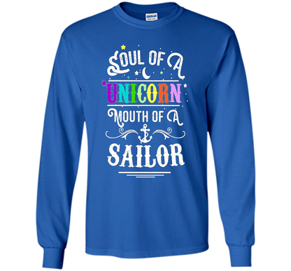Soul Of A Unicorn Mouth Of A Sailor T-shirt Royal