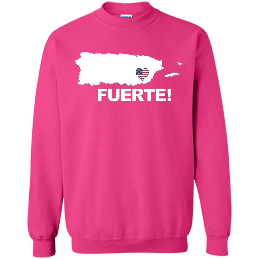 Fuerte T-Shirt Strong Support for Puerto Rico T-shirt Heliconia