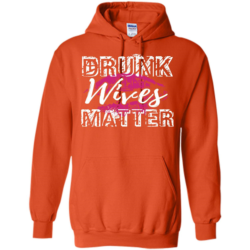 Wife T-shirt Drunk WIves Matter T-shirt Orange