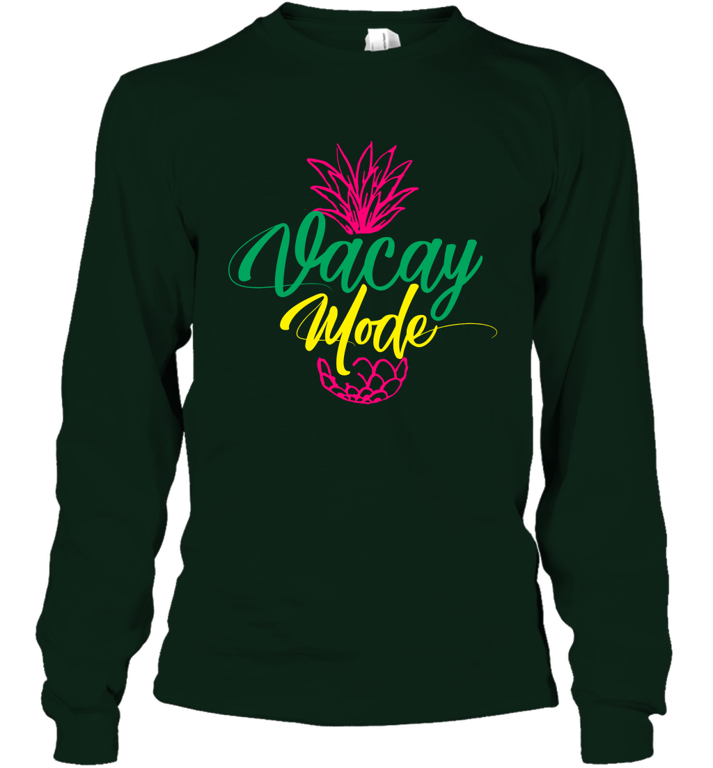 Vacay Mode Pineapple Summer Vacation Holiday Shirt Long Sleeve T-Shirt Long Sleeve T-Shirt Forest Green