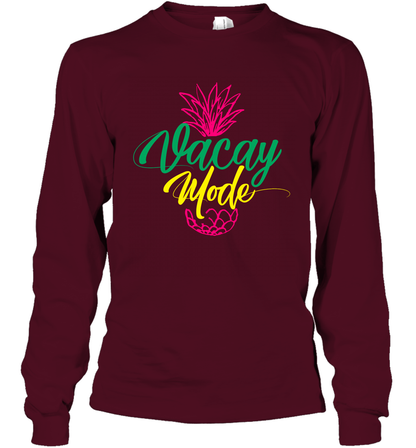 Vacay Mode Pineapple Summer Vacation Holiday Shirt Long Sleeve T-Shirt Long Sleeve T-Shirt Maroon