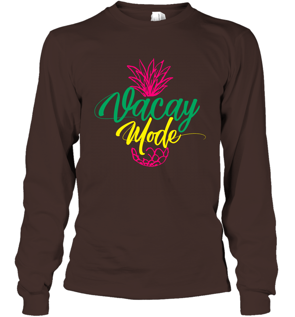 Vacay Mode Pineapple Summer Vacation Holiday Shirt Long Sleeve T-Shirt Long Sleeve T-Shirt Dark Chocolate