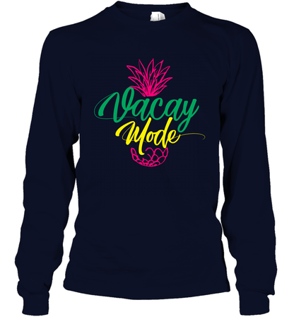 Vacay Mode Pineapple Summer Vacation Holiday Shirt Long Sleeve T-Shirt Long Sleeve T-Shirt Navy