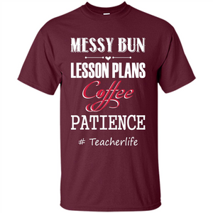 Messy Bun Lesson Plans Coffee Patience # Teacherlife