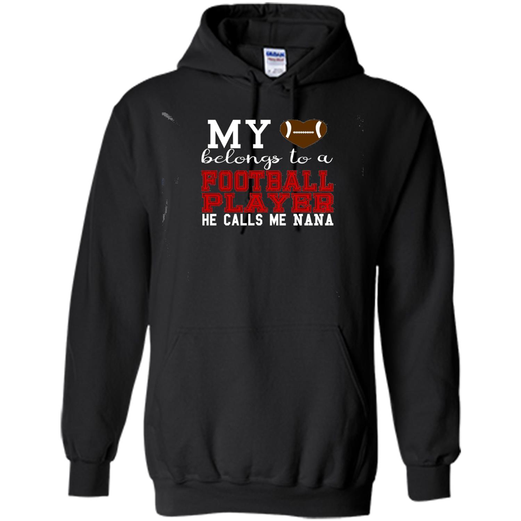 My Belongs To A Footbal Player He Calls Me Nana T-shirt Black