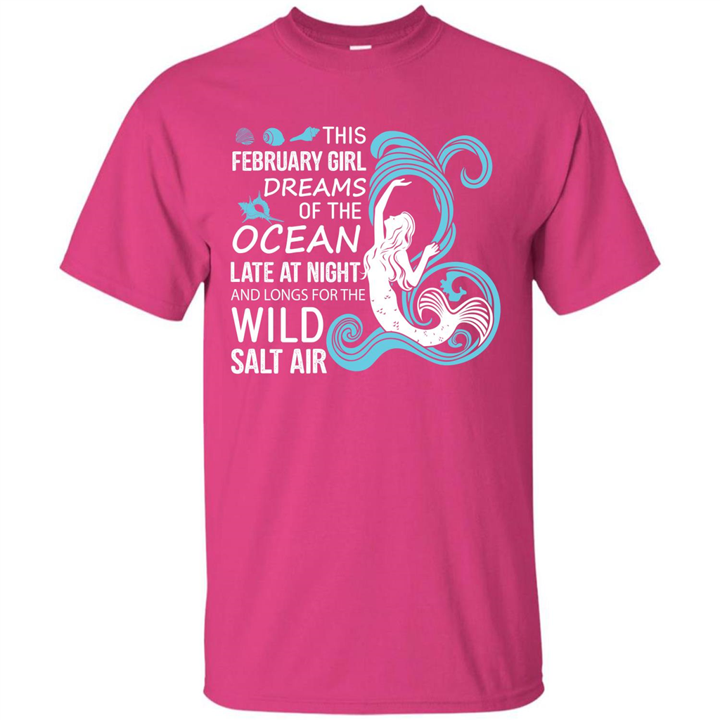 This February Girl Dreams Of The Ocean Late At Night T-shirt Heliconia