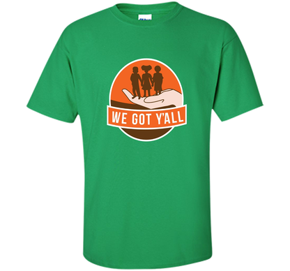 We Got Y'all T-shirt Irish Green