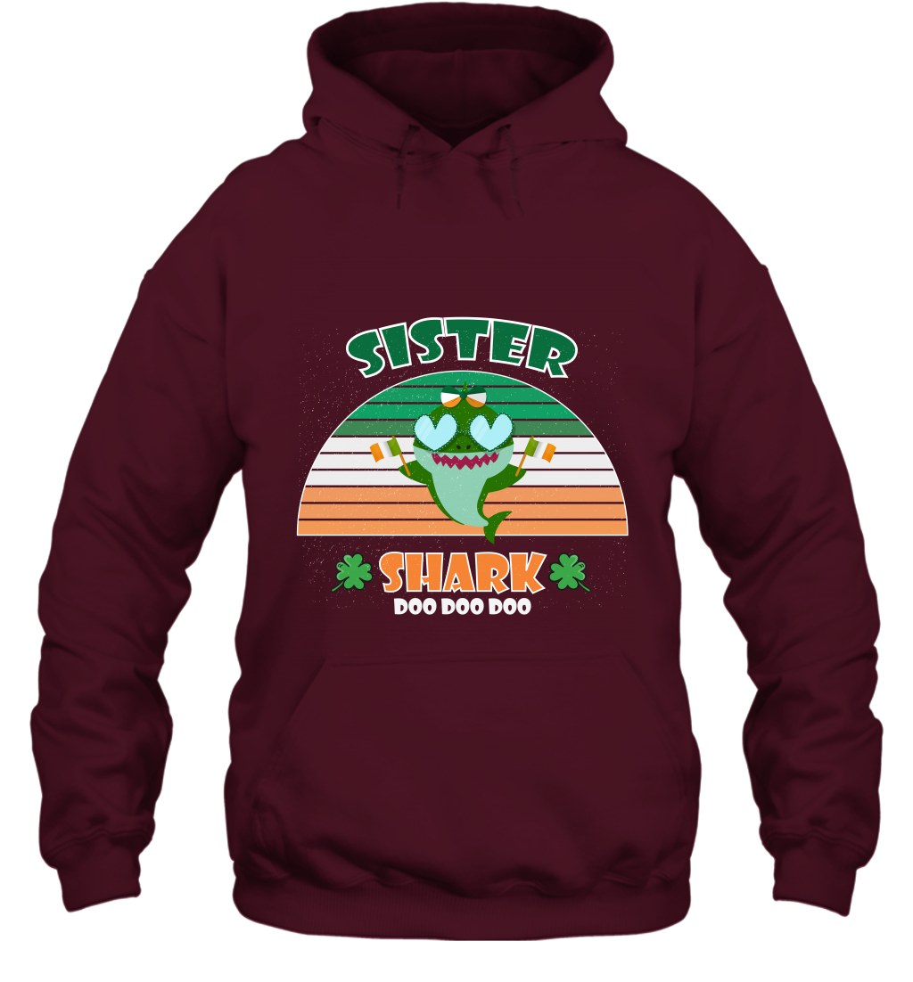 Irish Sister Shark Saint Patricks Day Family Shirt Hoodie Maroon