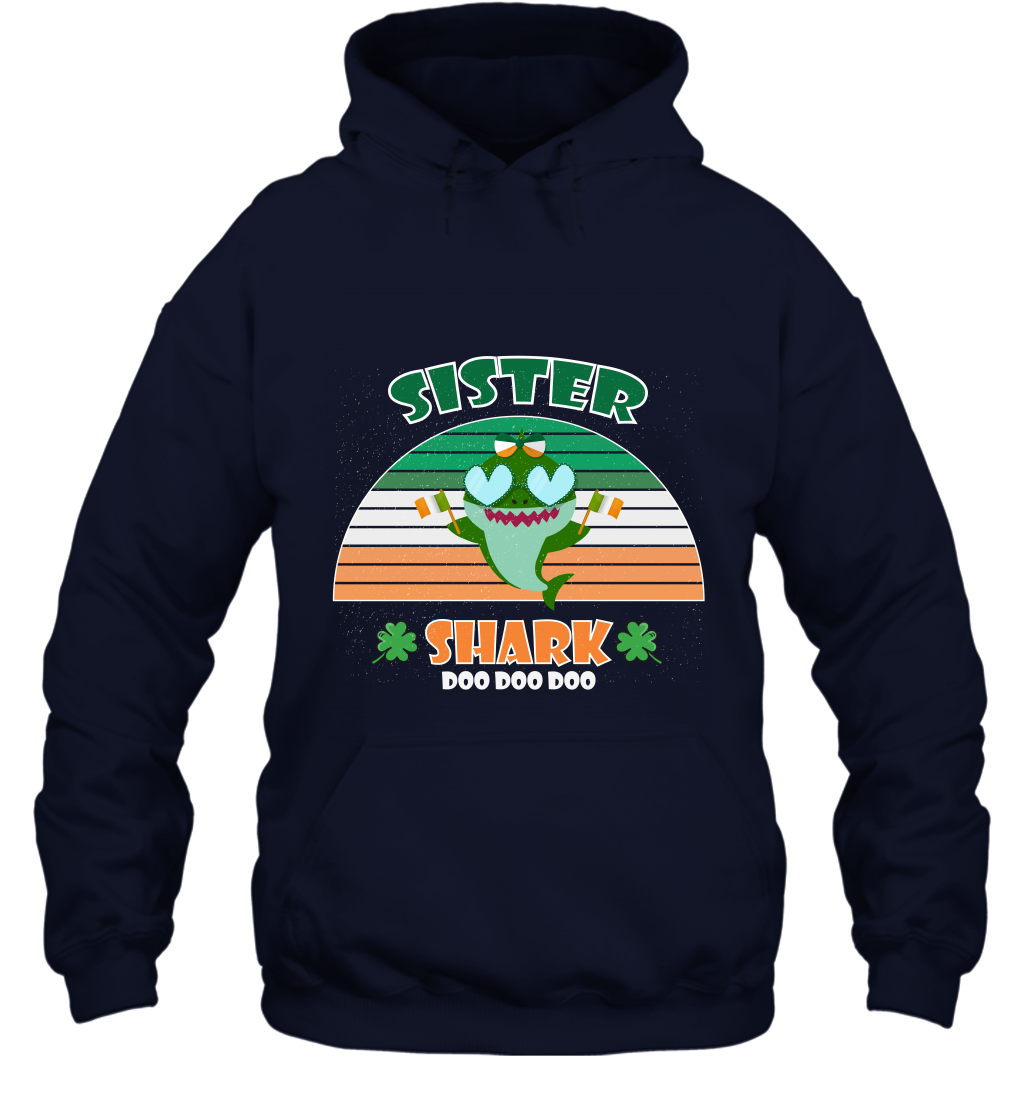 Irish Sister Shark Saint Patricks Day Family Shirt Hoodie Navy