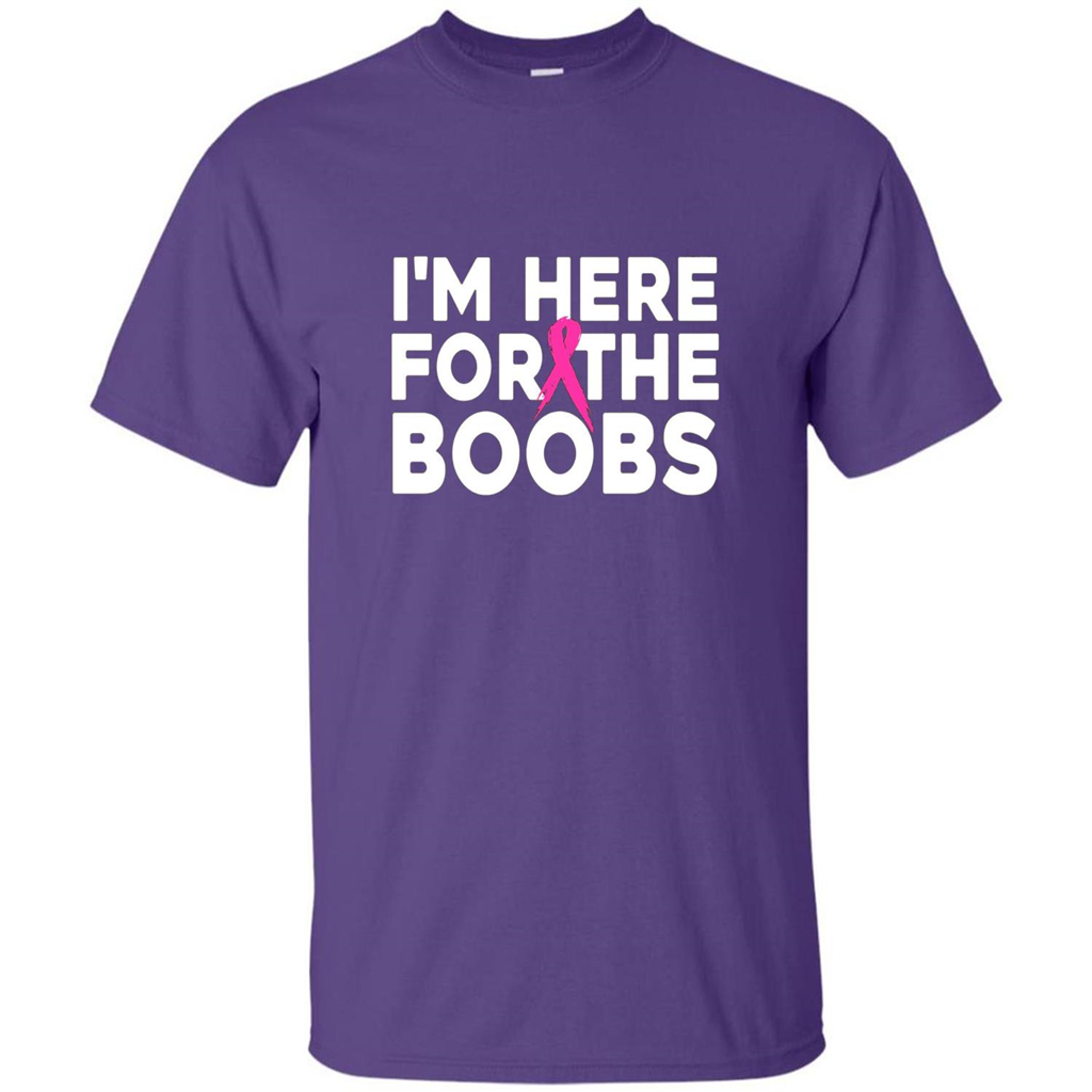 I'm Here For The Boobs T-Shirt Cancer T-shirt Purple