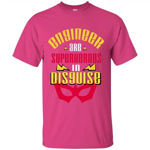 Engineer T-shirt Engineer Are Superheroes In Disguise