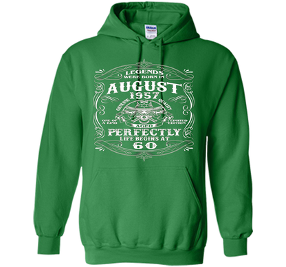Legends Were Born In August 1957- Life begin at 60 T-shirt t-shirt Irish Green