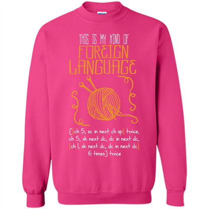 Crochet T-shirt This Is My Kind Of Foreign Language Heliconia