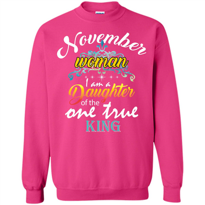 November Woman I Am A Daughter Of The One True King T-shirt Heliconia