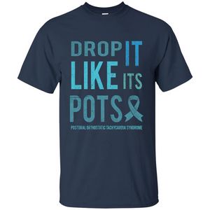 Drop It Like Its POTS T-shirt