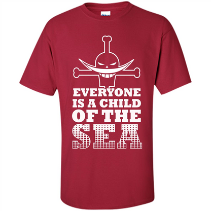 Sea. Everyone Is A Child Of The Sea T-shirt Cardinal