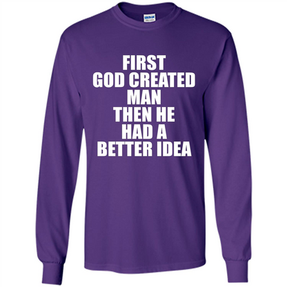 First God Created Man Then He Had A Better Idea Feminism T-shirt For Equality Purple
