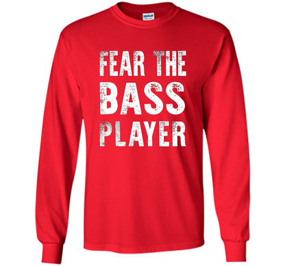 Bassist T-shirt Fear The Bass Player Red