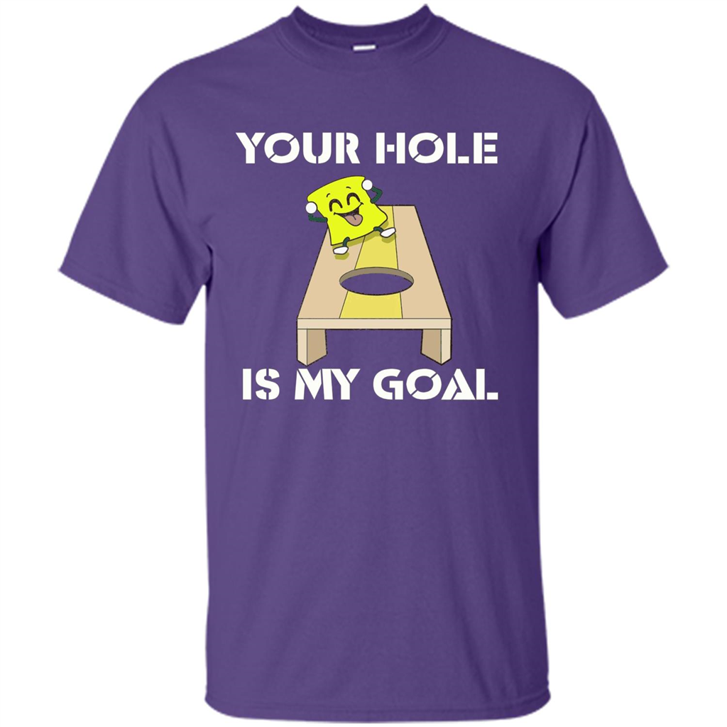 Funny Games T-shirt Your Hole is my Goal Cornhole Purple
