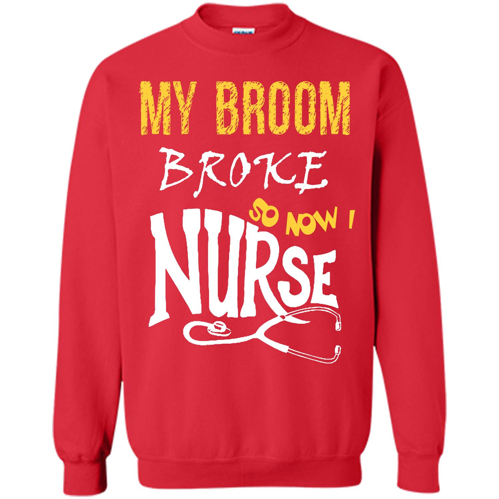 My Broom Broke So Now I Nurse T-shirt Red