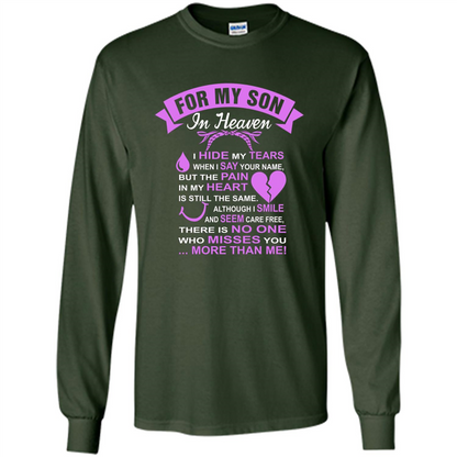 For My Son In Heaven T-shirt I Hide My Tears Forest Green