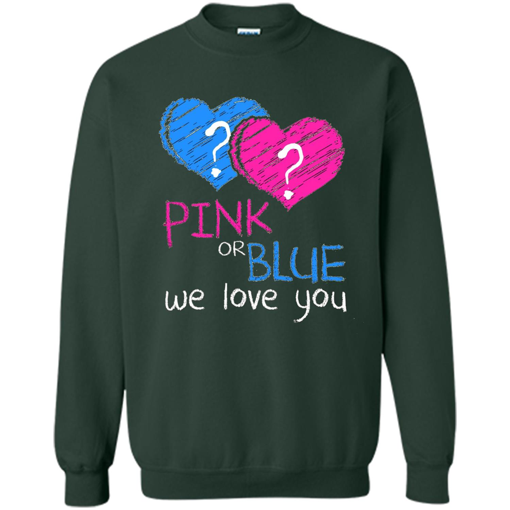 Pink or Blue We Love You Gender Reveal T-shirt Forest Green