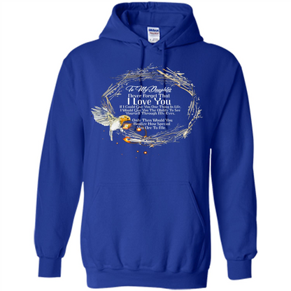 Daddy T-shirt To My Daughter Never Forget That I Love You Royal