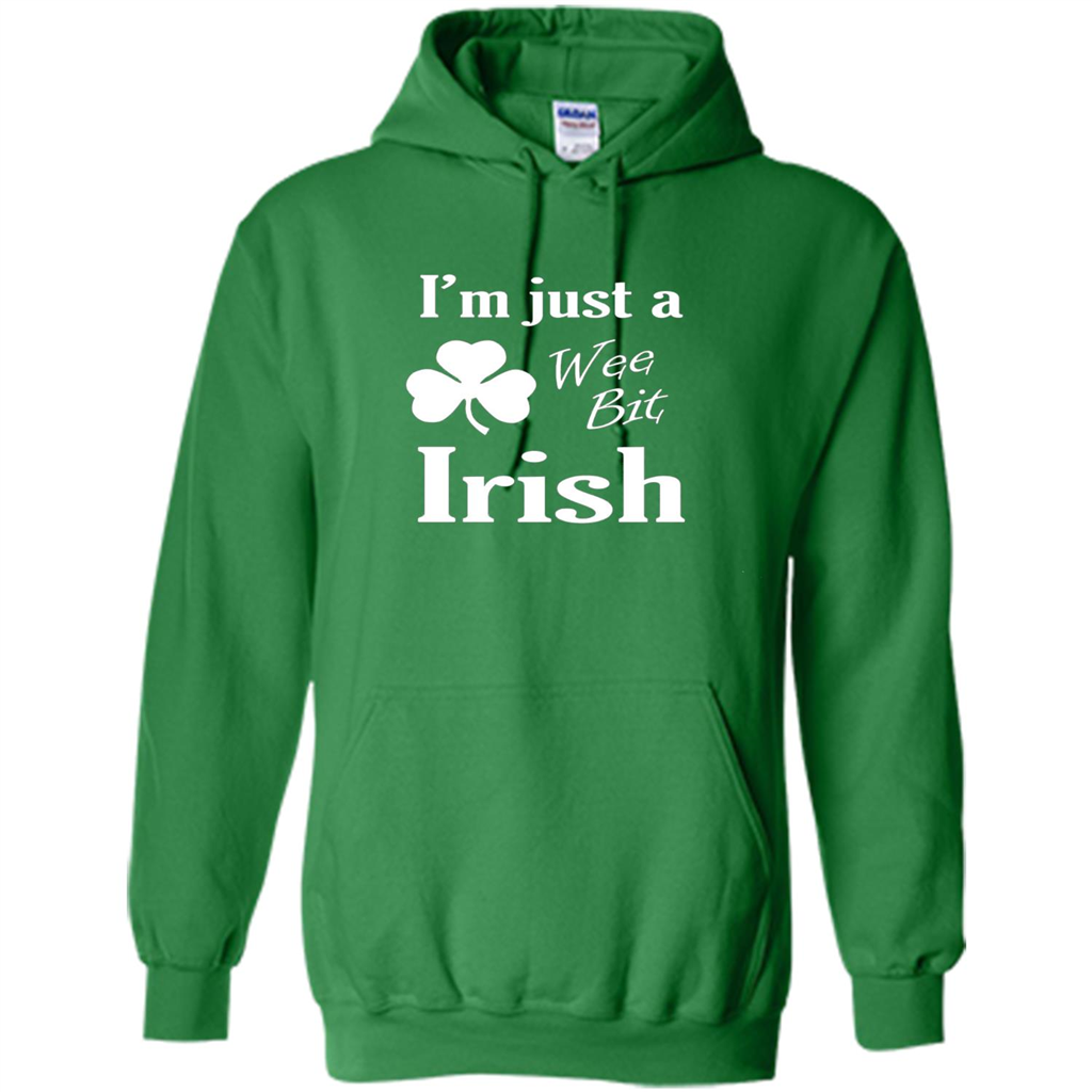 I'm Just A Wee Bit Irish T-shirt