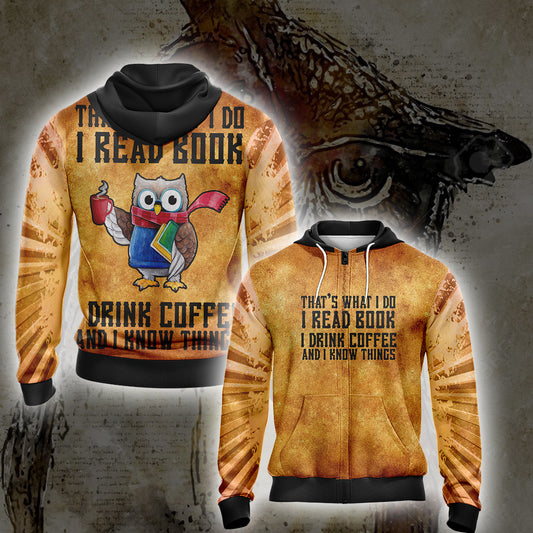 That's What I Do I Read Book I Drink Coffee And I Know Things Unisex Zip Up Hoodie Jacket 4XL