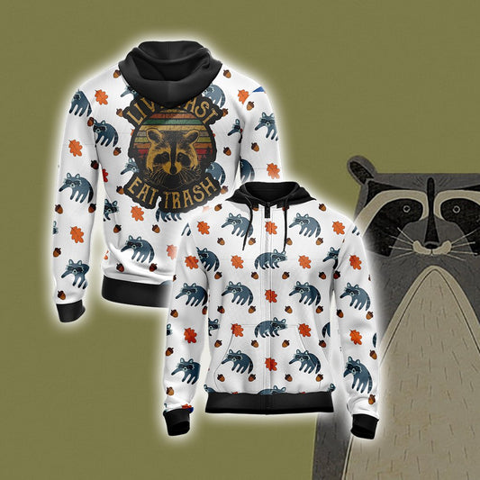 Raccoon - Love Fast Eat Trash Unisex Zip Up Hoodie 4XL