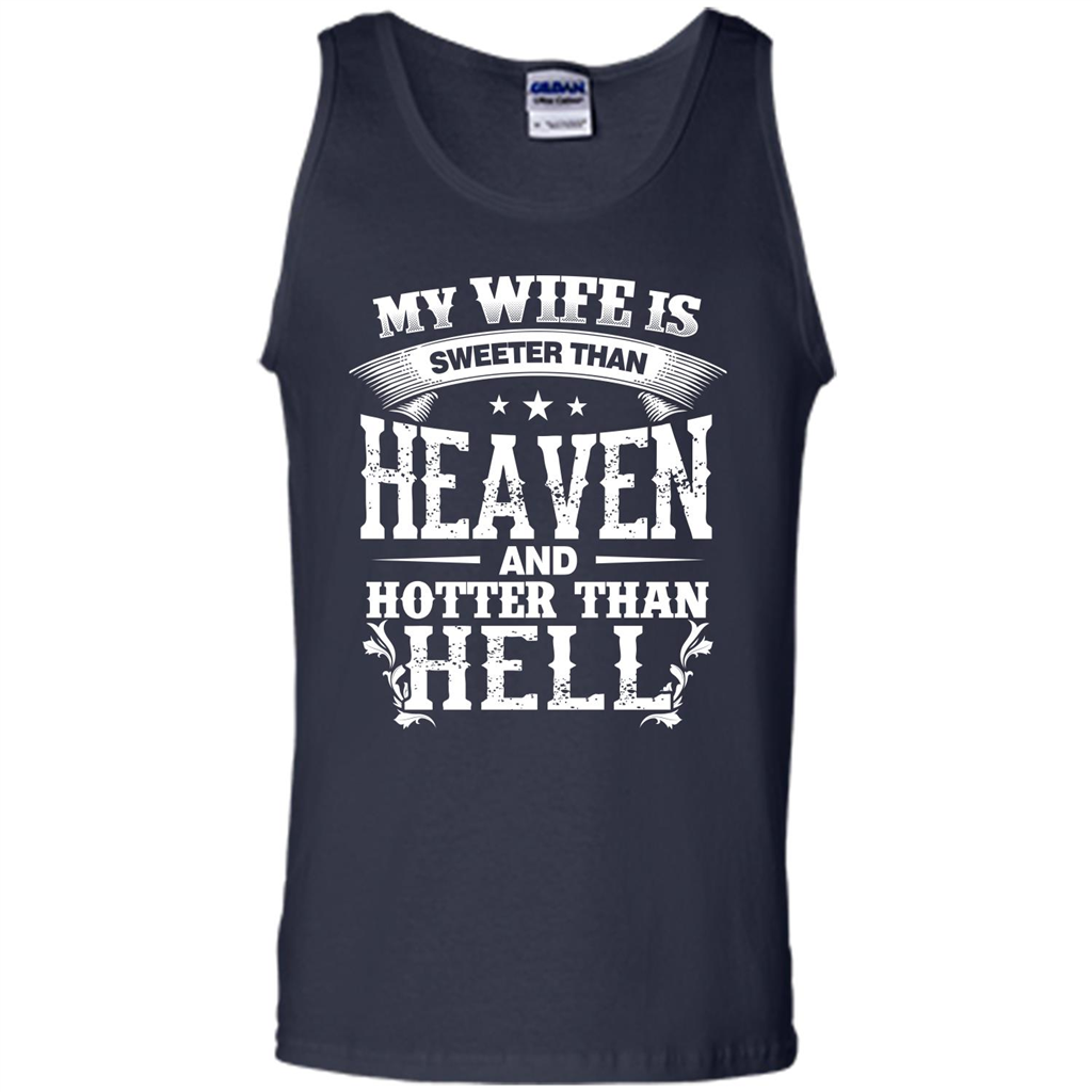My Wife Is Sweeter Than Heaven And Hotter Than Hell Navy