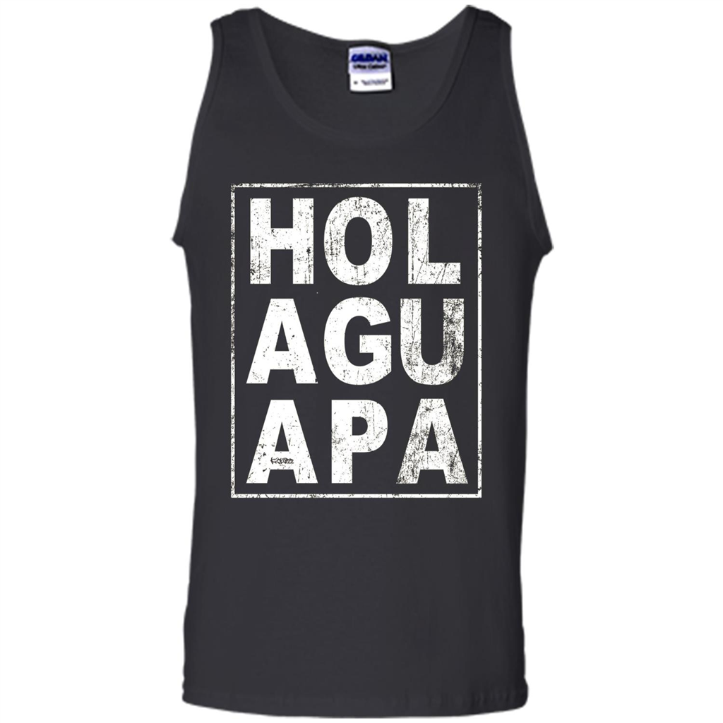 Hola Guapa HOL AGU APA T-shirt Funny Spanish T-shirt Black
