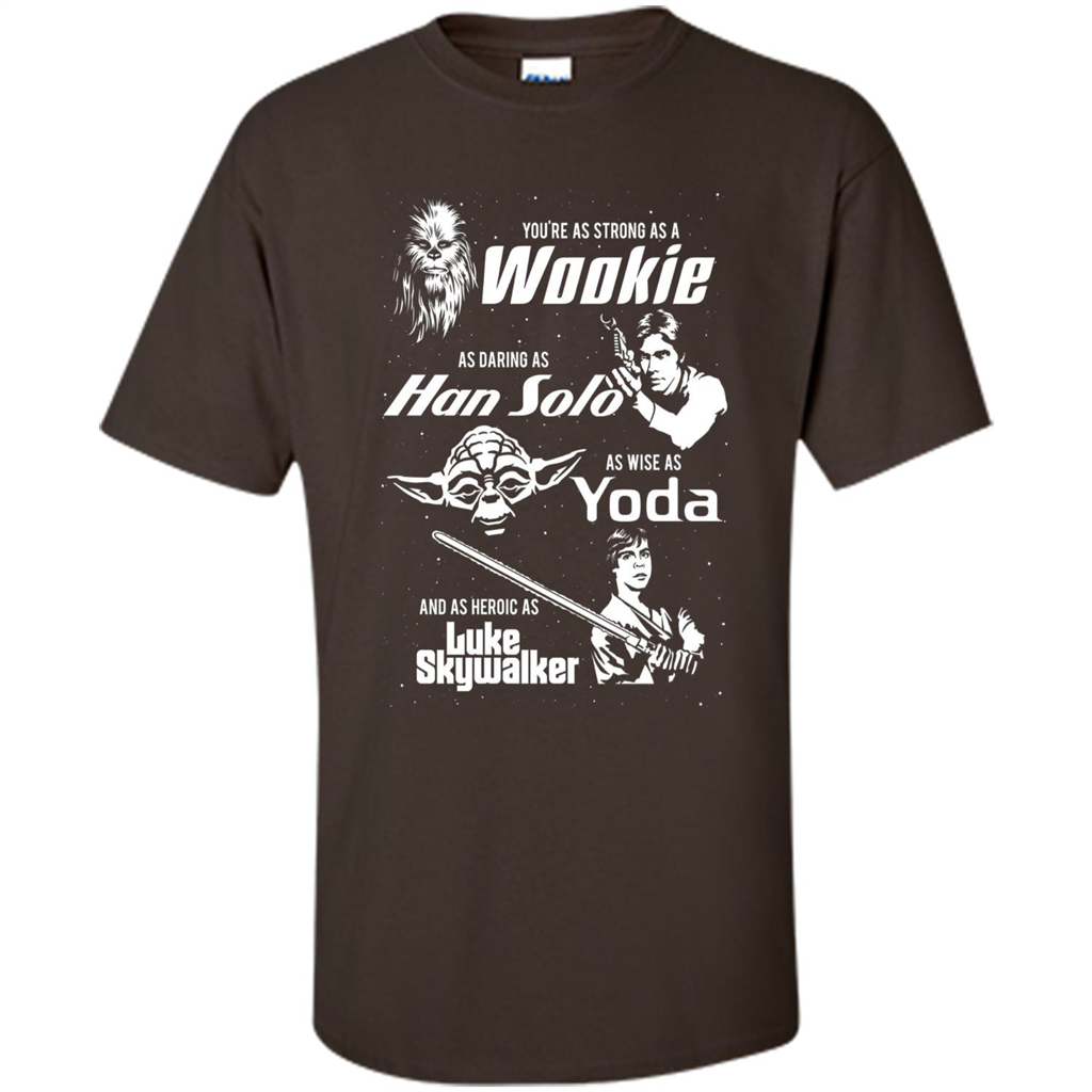 Fathers Day T-shirt Dad Is Cool As Chewy Han Yoda Luke Dark Chocolate