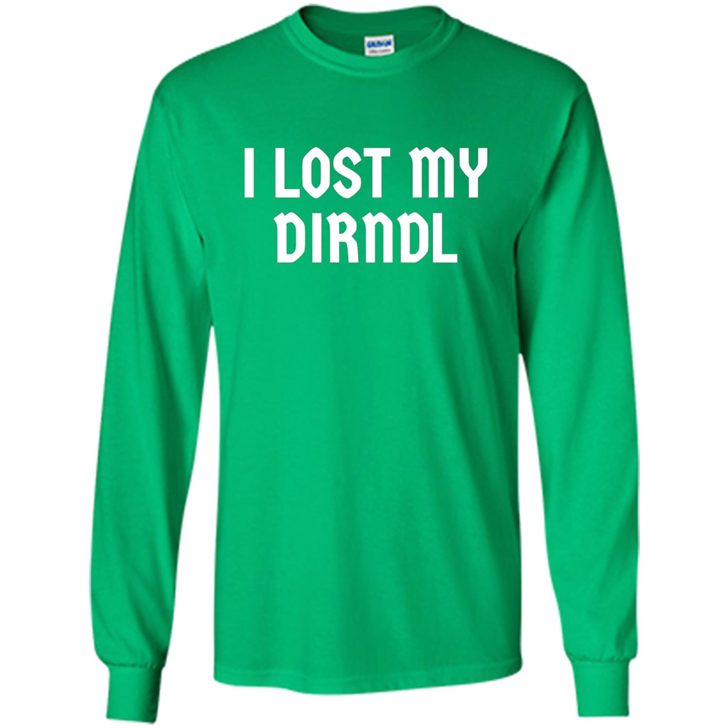 I Lost My Dirndl Oktoberfest Beer Party T-Shirt Irish Green