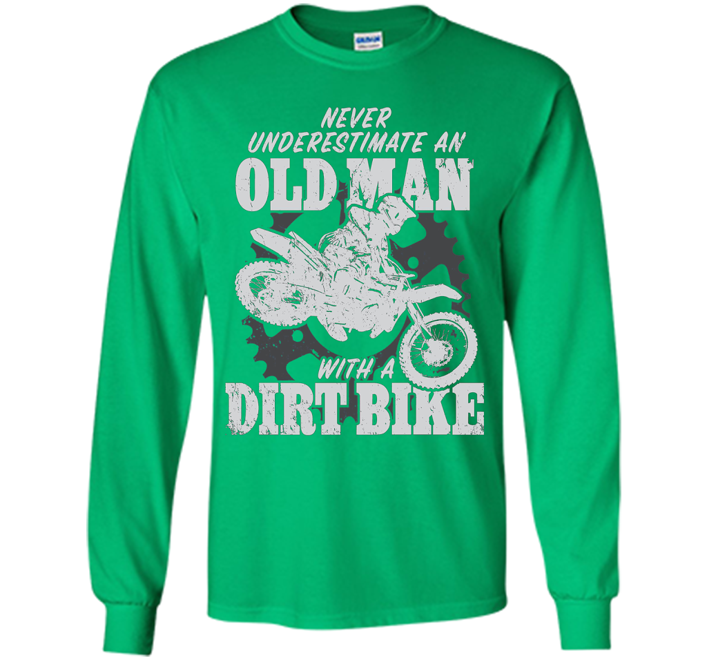 Never Underestimate an Old Man with a Dirt Bike t-shirt MX cool shirt Irish Green