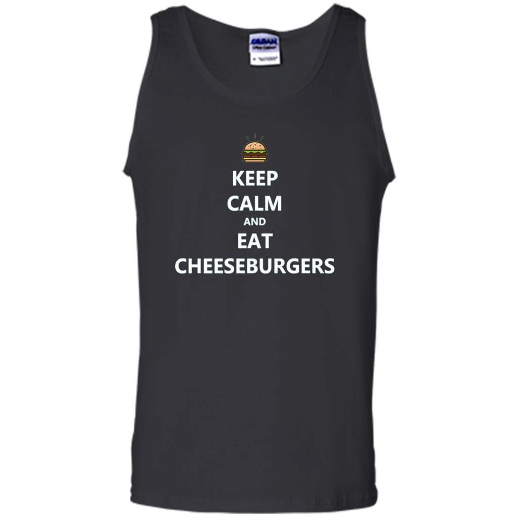 Keep Calm And Eat Cheeseburgers T-shirt Black