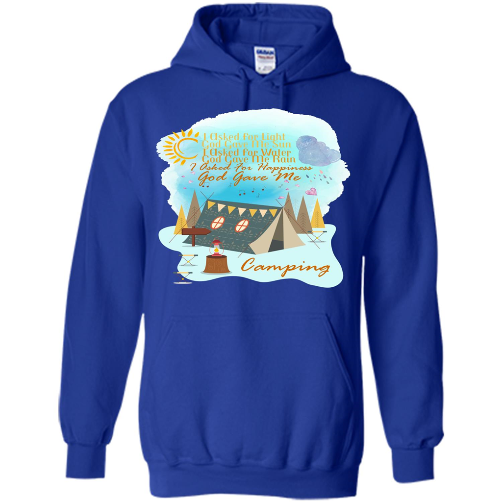 Camping T-shirt I Asked For Happiness God Gave Me Camping Royal