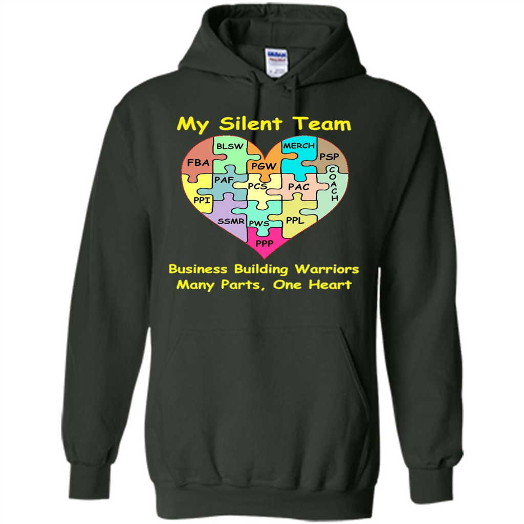 Business Building Warriors T-shirt My Silent Team Many Parts, One Heart Forest Green