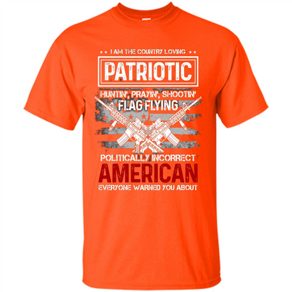 I Am The Country Loving Patriotic T-shirt Orange
