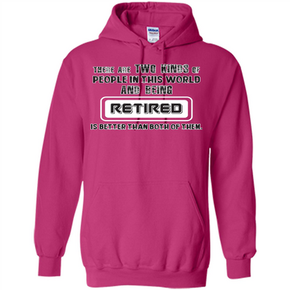 Retired T-shirt Being Retired Is Better Than Both Of Them Heliconia