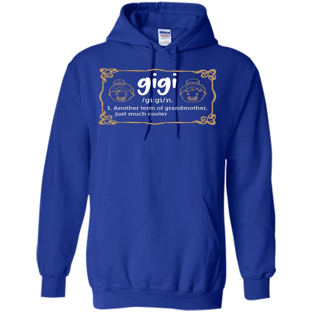 Nana T-shirt Gigi Another Term Of Grandmother Just Much Cooler Royal