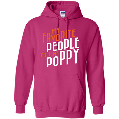 Fathers Day T-shirt My Favorite People Call Me Poppy Heliconia